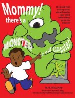 Mommy! There's a Monster in our Computer