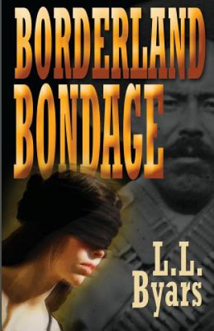 Borderland Bondage