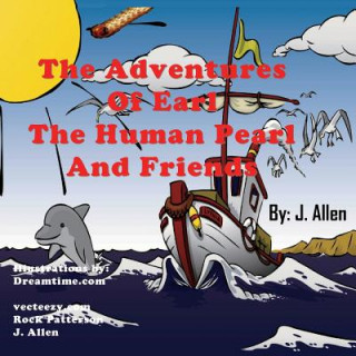 Adventures of Earl the Human Pearl and Friends