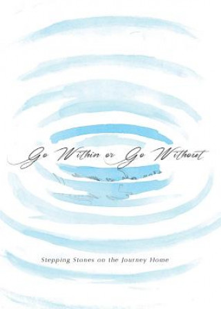 Go Within or Go Without