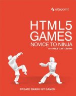 HTML5 Games - Novice to Ninja