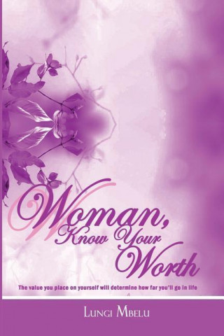 Woman, Know Your Worth