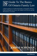 Devry Smith Frank LLP Guide to the Basics of Ontario Family Law, 3rd Edition