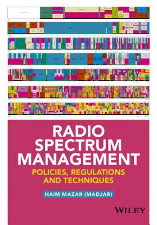 Radio Spectrum Management - Policies, Regulations and Techniques