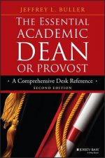 Essential Academic Dean or Provost - A Comprehensive Desk Reference 2e