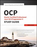 OCP - Oracle Certified Professional Java SE 8 Programmer II Study Guide - Exam 1Z0-809
