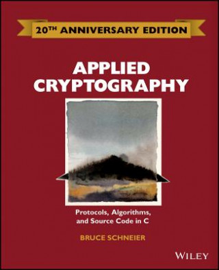 Applied Cryptography - Protocols, Algorithms and Source Code in C 20th Anniversary Edition