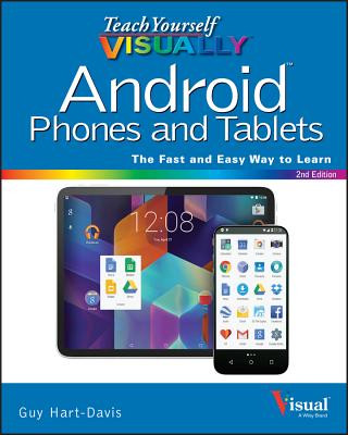 Teach Yourself VISUALLY Android Phones and Tablets  2e