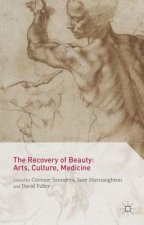 Recovery of Beauty: Arts, Culture, Medicine