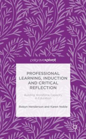 Professional Learning, Induction and Critical Reflection