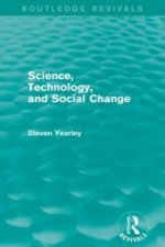 Science, Technology, and Social Change (Routledge Revivals)