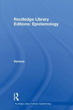 Routledge Library Editions: Epistemology