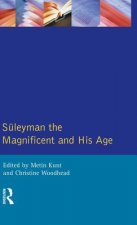 Suleyman the Magnificent and His Age