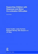 Supporting Children with Dyspraxia and Motor Co-ordination Difficulties