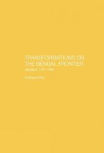 Transformations on the Bengal Frontier