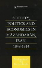 Society, Politics and Economics in Mazandaran, Iran 1848-1914