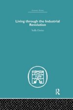 Living Through the Industrial Revolution