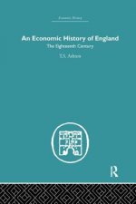 Economic History of England: the Eighteenth Century