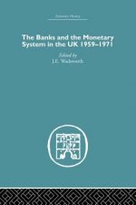 Banks and the Monetary System in the UK, 1959-1971
