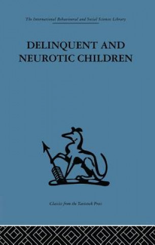 Delinquent and Neurotic Children