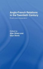 Anglo-French Relations in the Twentieth Century