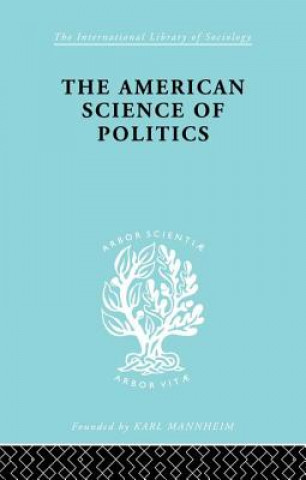 American Science of Politics