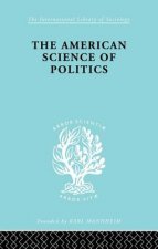 American Science of Politics