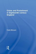 Crime and Punishment in Eighteenth Century England