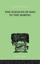 Sciences Of Man In The Making
