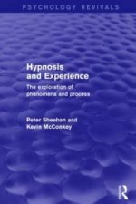 Hypnosis and Experience (Psychology Revivals)