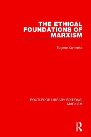 Ethical Foundations of Marxism (RLE Marxism)