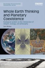 Whole Earth Thinking and Planetary Coexistence