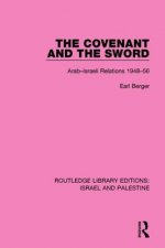 Covenant and the Sword (RLE Israel and Palestine)