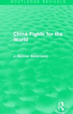 China Fights for the World