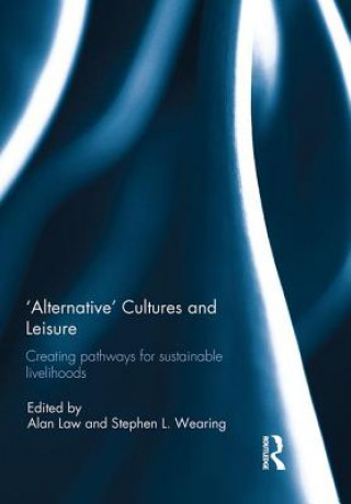 'Alternative' cultures and leisure