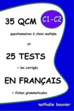 35 QCM Et 25 TESTS En Francais, Niveaux C1-C2