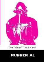 Tale of Tim & Carol