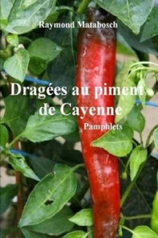 Dragees Au Piment De Cayenne