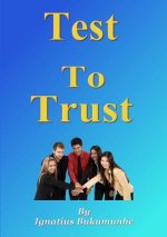 Test to Trust