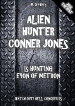Alien Hunter Conner Jones - Eyon of Metron