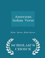 American Indian Verse - Scholar's Choice Edition