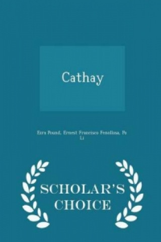 Cathay - Scholar's Choice Edition