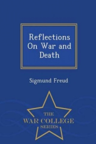 Reflections on War and Death - War College Series