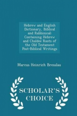Hebrew and English Dictionary, Biblical and Rabbinical