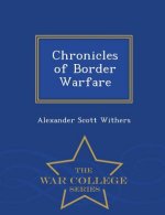 Chronicles of Border Warfare - War College Series