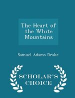 Heart of the White Mountains - Scholar's Choice Edition