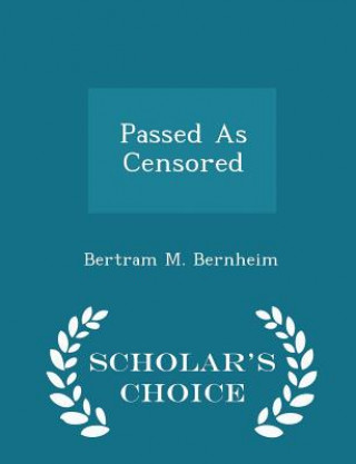 Passed as Censored - Scholar's Choice Edition