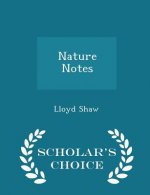 Nature Notes - Scholar's Choice Edition