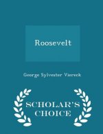 Roosevelt - Scholar's Choice Edition