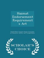 Hazmat Endorsement Requirements ACT - Scholar's Choice Edition